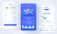br如何添加 TPWallet TRC20 网